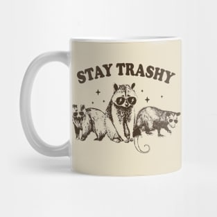 Stay Trashy Mug